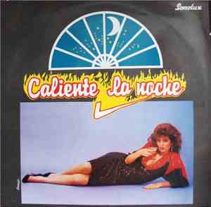 Various - Caliente La Noche