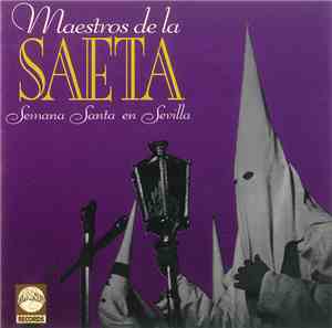 Various - Maestros De La Saeta: Semana Santa En Sevilla