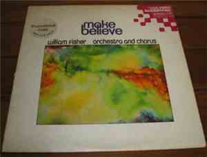William Fisher And Orchestra And Chorus - Make Believe
