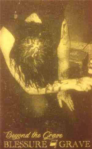 Blessure Grave - Beyond The Grave
