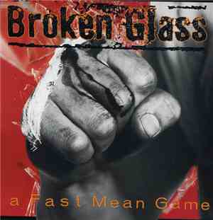 Broken Glass  - A Fast Mean Game