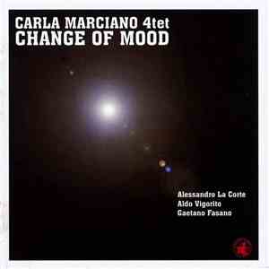 Carla Marciano 4Tet - Change Of Mood