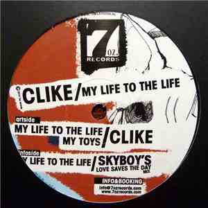 Clike - My Life To The Life