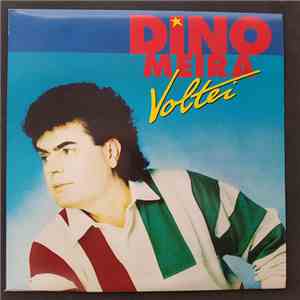 Dino Meira - Voltei