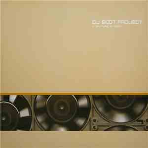 DJ Scot Project - F (Future Is Now!)