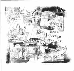 D.V. Clark - Home Movies