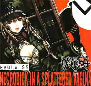 Ebola SS, Via Dolorosa - Necrodick In A Splattered Vagina