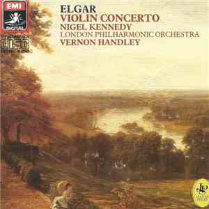 Elgar, Nigel Kennedy, The London Philharmonic Orchestra, Vernon Handley - V ...