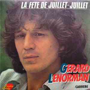 Gérard Lenorman - La Fete De Juillet-Juillet