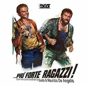 Guido & Maurizio De Angelis - ...Più Forte Ragazzi! (Original Motion Pictur ...