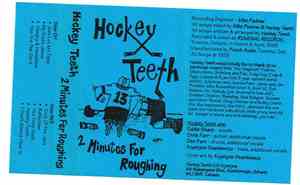 Hockey Teeth - 2 Minutes For Roughing
