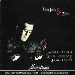 Jimmy Raney - Two Jims And Zoot