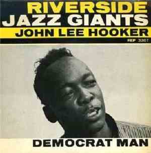 John Lee Hooker - Democrat Man