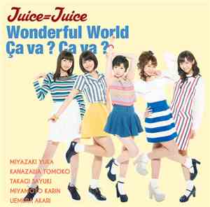 Juice=Juice - Wonderful World / Ça Va? Ça Va?