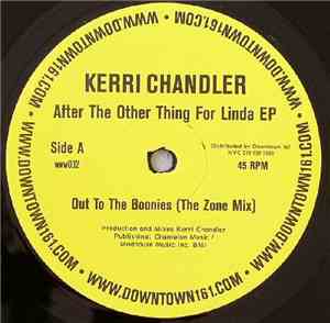 Kerri Chandler - After The Other Thing For Linda EP