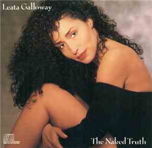 Leata Galloway - The Naked Truth
