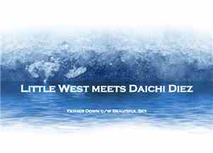 Little West Meets. Daichi Diez - Father Dawn / Beautiful Sky