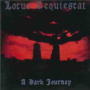 Locus Requiescat - A Dark Journey