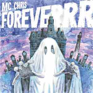 MC Chris - MC Chris Foreverrr