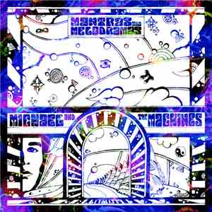 Michael and The Machines - Mantras and Melodramas