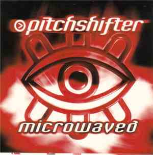 Pitchshifter - Microwaved