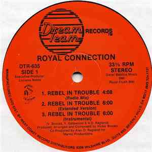 Royal Connection - Rebel In Trouble