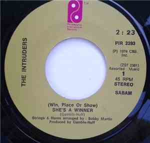 The Intruders - (Win, Place Or Show) She's A Winner