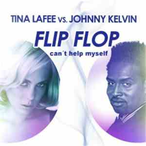 Tina LaFee Vs. Johnny Kelvin - Flip Flop (Radio Edit)