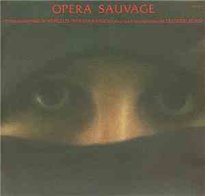 Vangelis Papathanassiou - Opera Sauvage