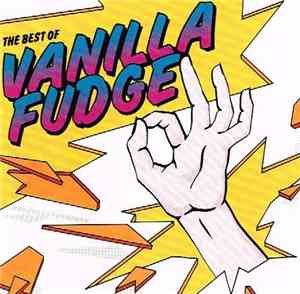 Vanilla Fudge - The Best Of Vanilla Fudge