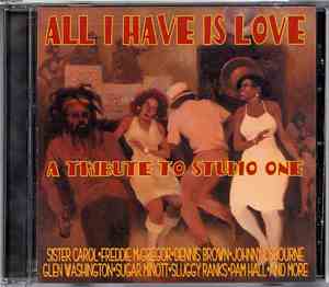 Various - All I Have Is Love - A Tribute To Studio One