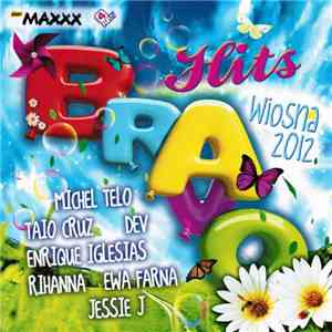 Various - Bravo Hits Wiosna 2012