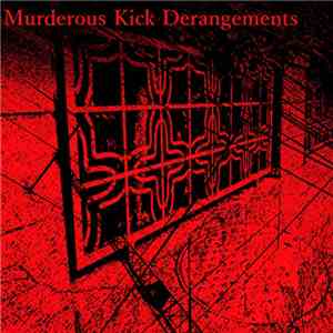 Various - Murderous Kick Derangements