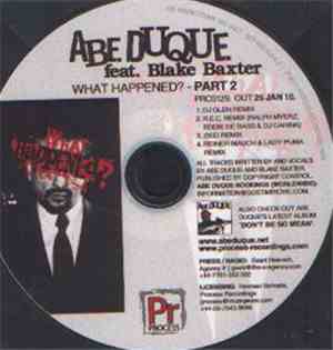 Abe Duque - What Happened? - Part 2