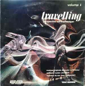 André Lutereau, Orchestre Lucien Lavoute - Travelling Volume 4