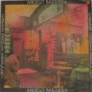 Angelo Baiguera - Caffè Degli Specchi