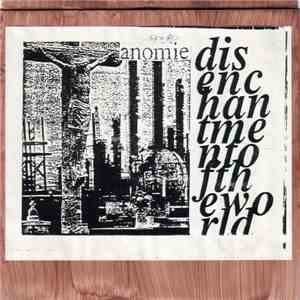 Anomie  - Disenchantment Of The World