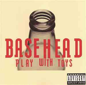 Basehead - Play With Toys