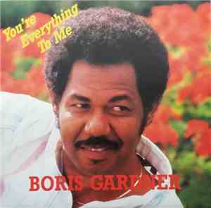 Boris Gardner - You're Everything To Me / Last Night