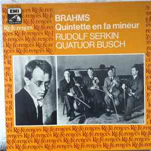 Brahms, Rudolf Serkin, Quatuor Busch - Quintette Pour Piano Et Cordes En Fa ...