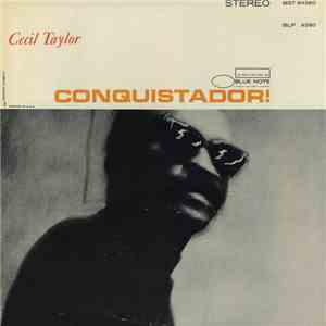 Cecil Taylor - Conquistador!
