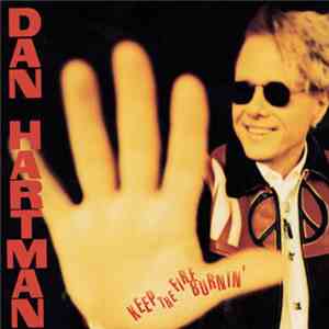 Dan Hartman - Keep The Fire Burnin'