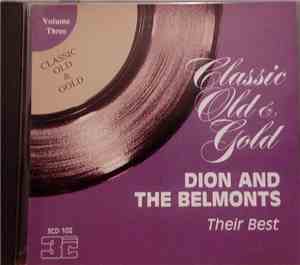 Dion & The Belmonts - Classic Old & Gold Volume 3 - Their Best
