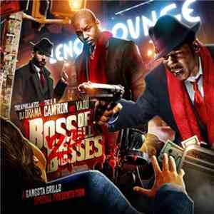 DJ Drama, Cam'ron And Vado - Boss Of All Bosses 2.5