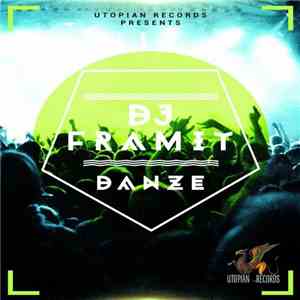 DJ Framit - Danze