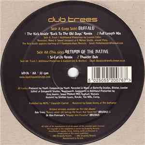 Dub Trees - Buffalo / Return Of The Native