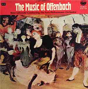 Jacques Offenbach, René Leibowitz Conducting The Paris Philharmonic Orchest ...