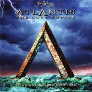 James Newton Howard - Atlantis: The Lost Empire (An Original Walt Disney Re ...
