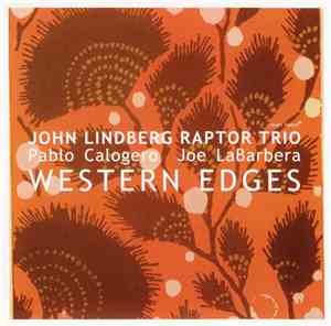 John Lindberg Raptor Trio - Western Edges