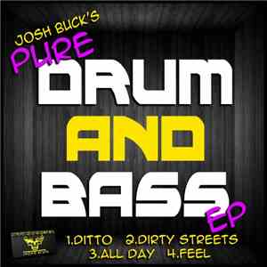 Josh Buck  - Pure Drum And Bass EP
